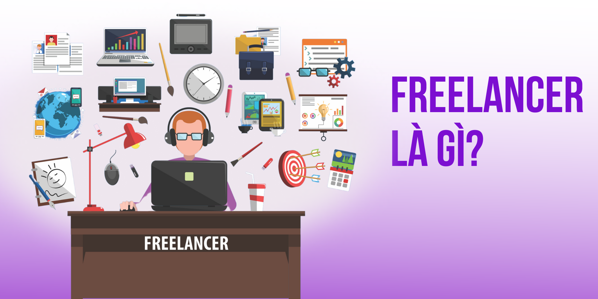 Freelancer Designer Là Gì? Kiếm Thu Nhập Khủng Từ Thiết Kế Tự Do